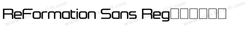 ReFormation Sans Reg字体转换